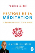 Pratique de la méditation Pratique de la méditation